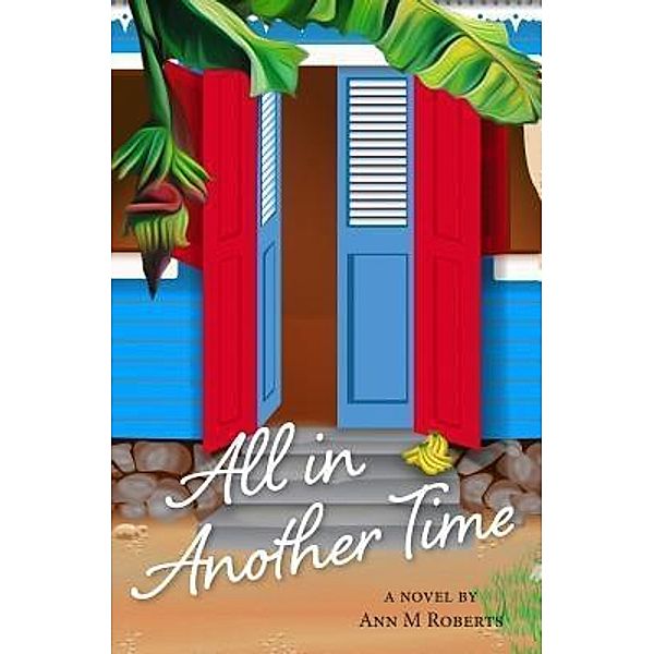 All In Another Time, Ann M Roberts