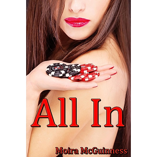 All In (Billionaire Lust in Vegas), Moira McGuinness