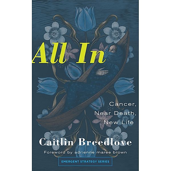 All In / Emergent Strategy Bd.11, Caitlin Breedlove