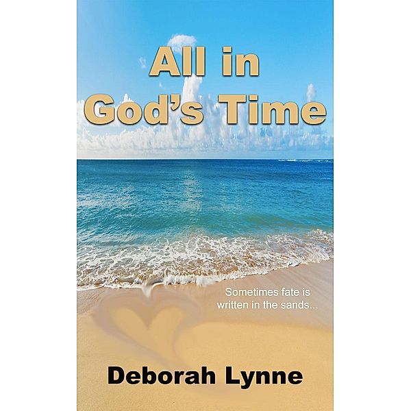 All in God's Time, Deborah Lynne