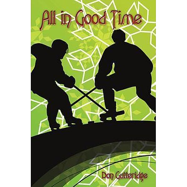 All in Good Time / Hidden Brook Press, Don Gutteridge