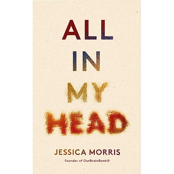 All in My Head, Jessica Morris