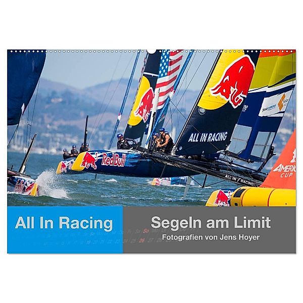 All In Racing - Segeln am Limit - Fotografien von Jens Hoyer (Wandkalender 2024 DIN A2 quer), CALVENDO Monatskalender, Jens Hoyer