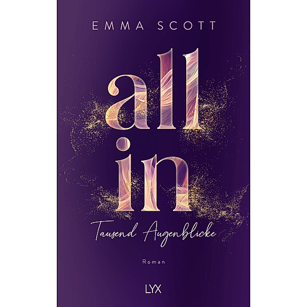 All In - Tausend Augenblicke: Special Edition, Emma Scott