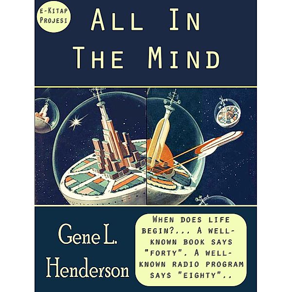 All In The Mind, Gene L. Henderson