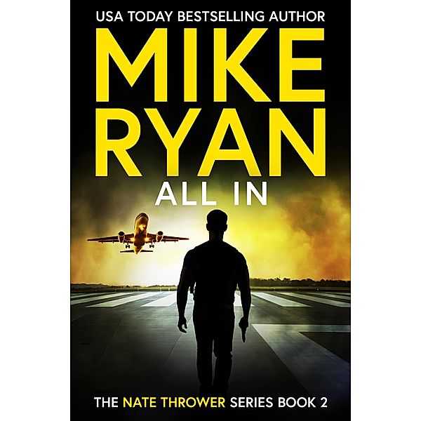 All In (The Nate Thrower Series, #2) / The Nate Thrower Series, Mike Ryan