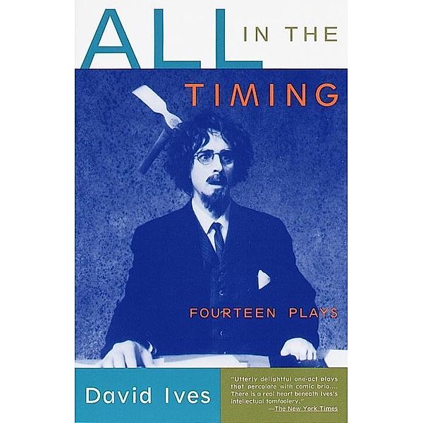 All in the Timing, David Ives