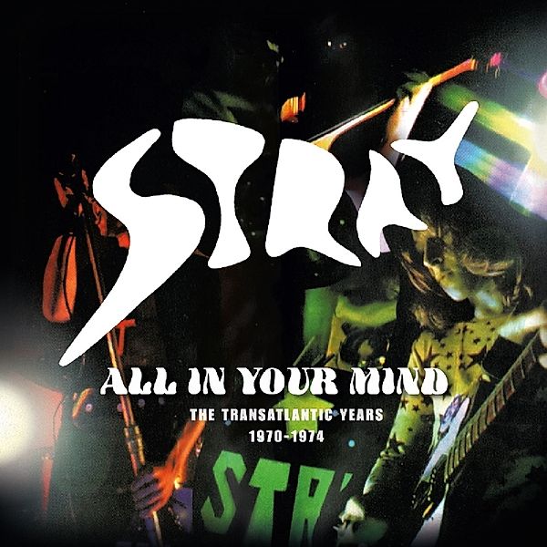 All In Your Mind ~ The Transatlantic Years 1970-19, Stray