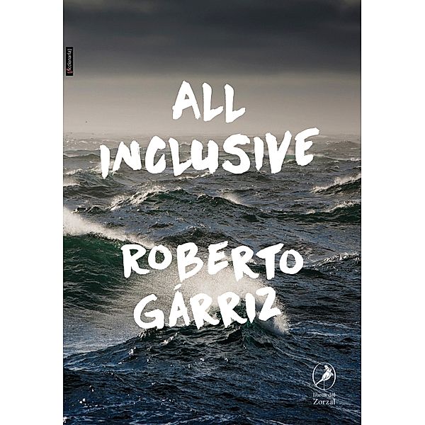 All inclusive, Roberto Gárriz