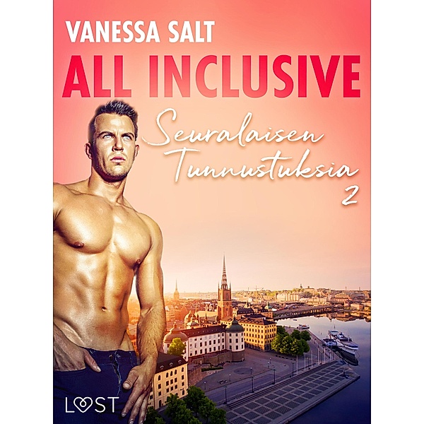 All Inclusive - Seuralaisen Tunnustuksia 2, Vanessa Salt
