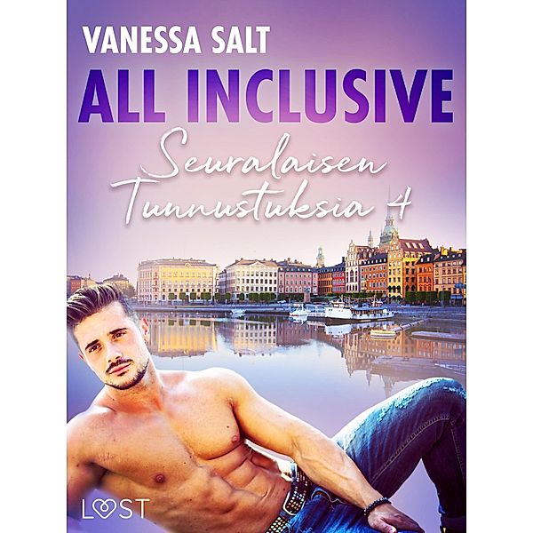 All Inclusive - Seuralaisen Tunnustuksia 4, Vanessa Salt