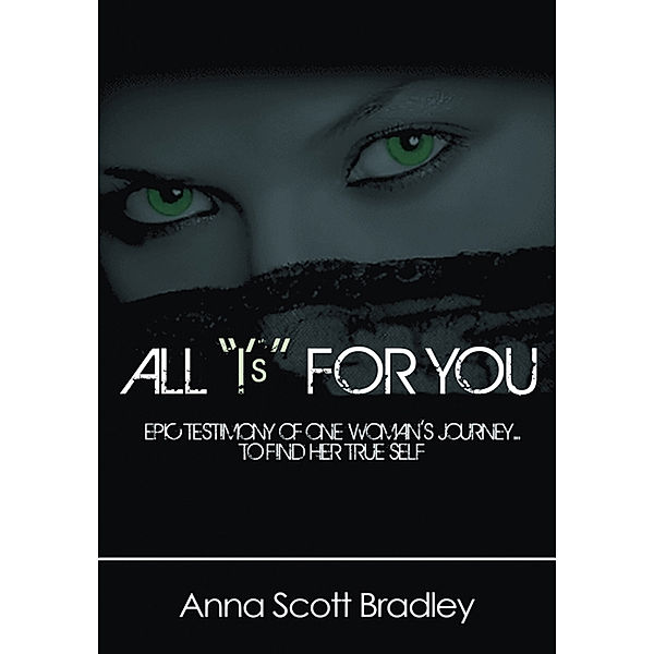 All I's for You, Anna Scott Bradley