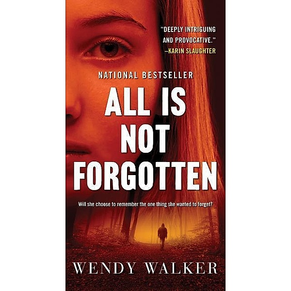 All is Not Forgotten, Wendy Walker