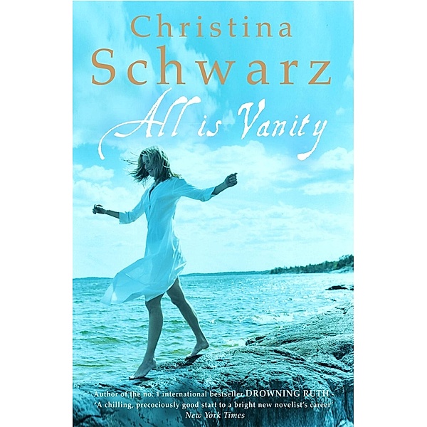 All Is Vanity, Christina Schwarz