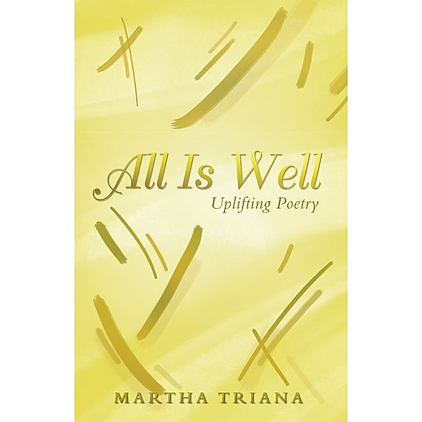 All Is Well, Martha Triana