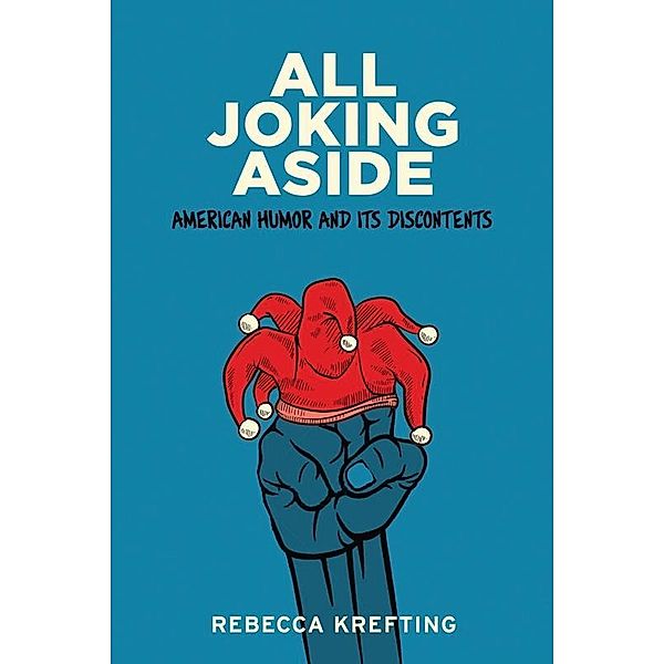 All Joking Aside, Rebecca Krefting