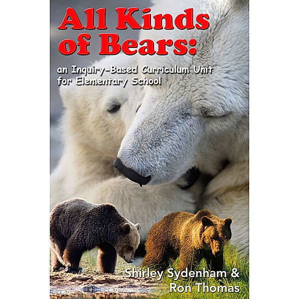 All Kinds of Bears: An Integrated Unit for Elementary School, Ron Thomas, Shirley Sydenham