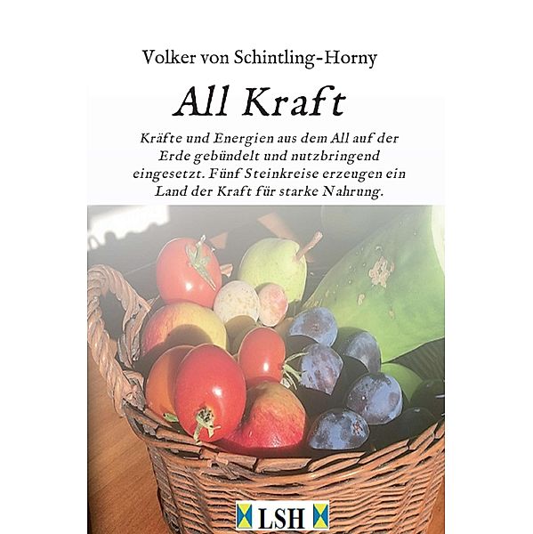 All Kraft, Volker von Schintling-Horny