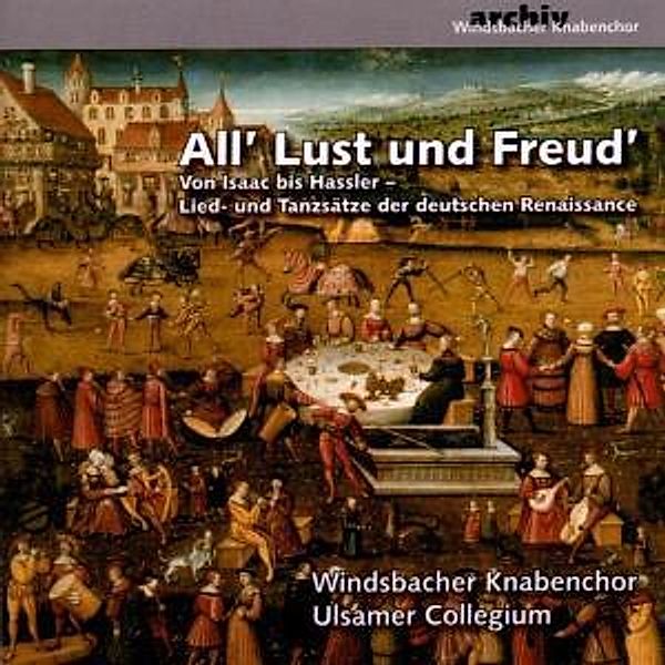 All' Lust und Freud', CD, Windsbacher Knabenchor