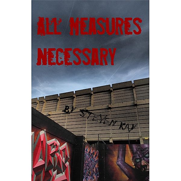 All Measures Necessary, Steven Kay