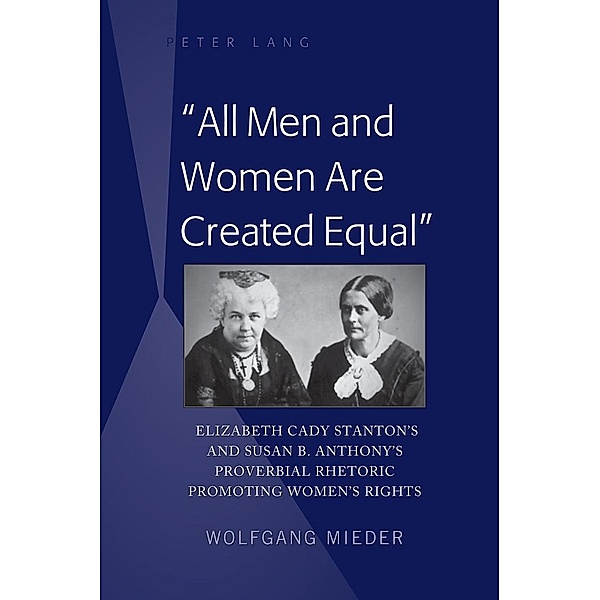 All Men and Women Are Created Equal, Mieder Wolfgang Mieder