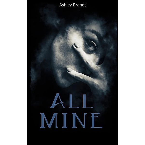 All Mine, Ashley Brandt