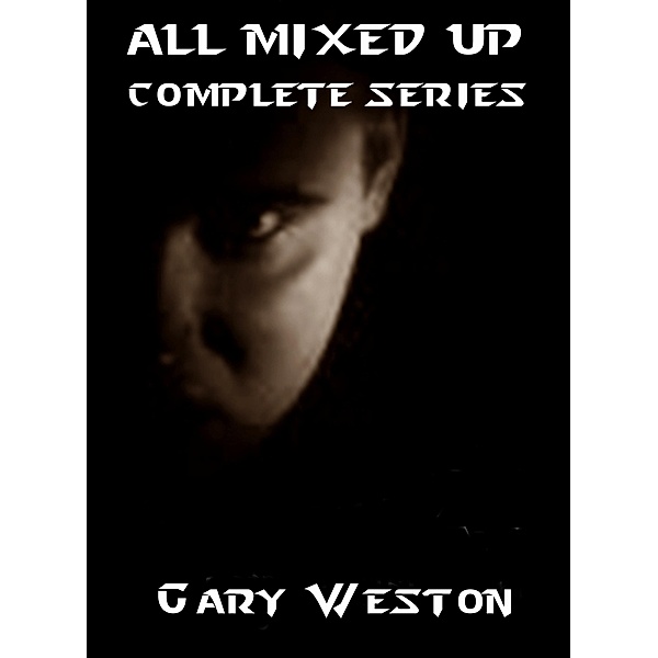 ALL MIXED UP COMPLETE SERIES / ALL MIXED UP, Gary Weston