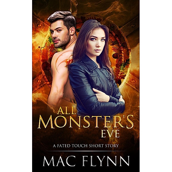 All Monster's Eve: A Fated Touch Short / Fated Touch, Mac Flynn
