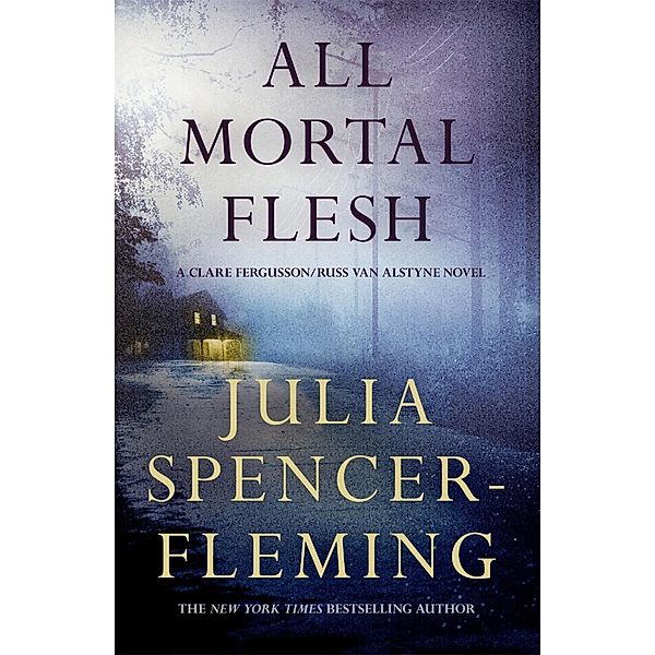 All Mortal Flesh: Clare Fergusson/Russ Van Alstyne 5, Julia Spencer-Fleming