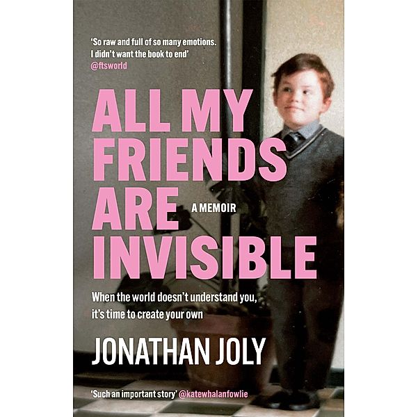 All My Friends Are Invisible, Jonathan Joly