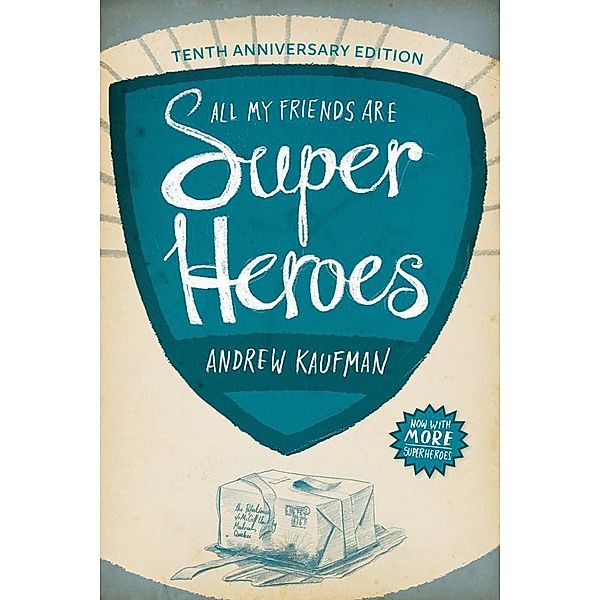 All My Friends Are Superheroes, Andrew Kaufman