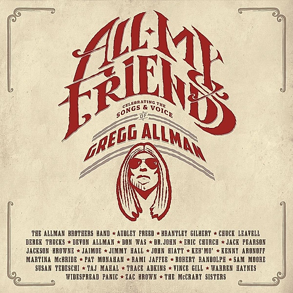 All My Friends: Celebrating The Songs & Voice Of Gregg Allman, Gregg Allman
