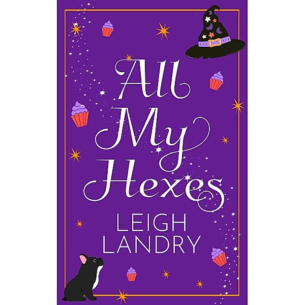 All My Hexes, Leigh Landry