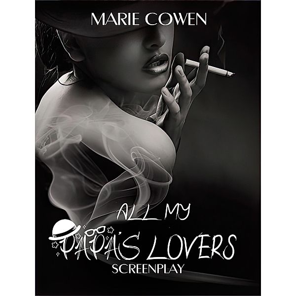 All My Papa's Lovers, Marie Cowen