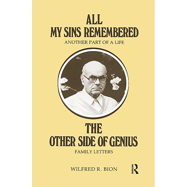 All My Sins Remembered, Wilfred R. Bion