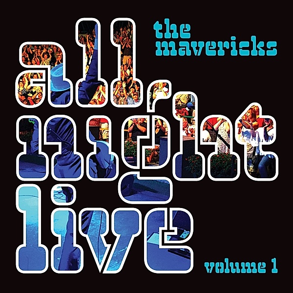 All Night Live Vol.1 (Vinyl), Mavericks
