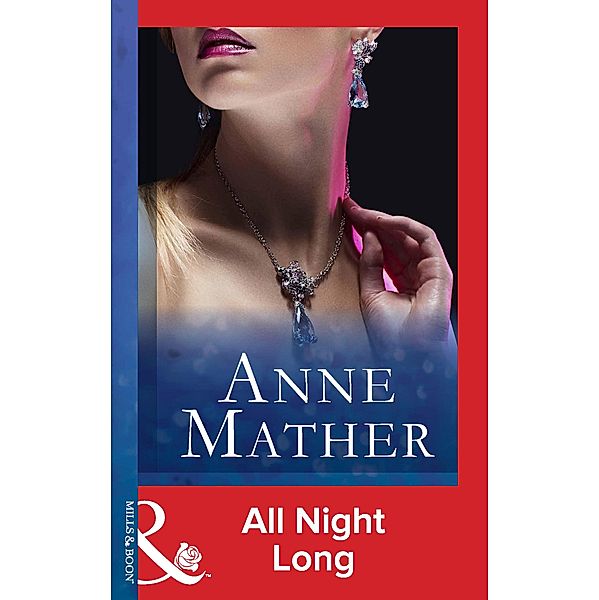 All Night Long / Passion Bd.19, Anne Mather