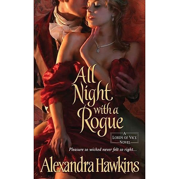 All Night with a Rogue / Lords of Vice Bd.1, Alexandra Hawkins