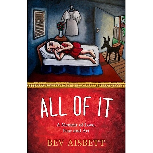 All of It, Bev Aisbett