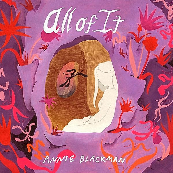 All Of It, Annie Blackman