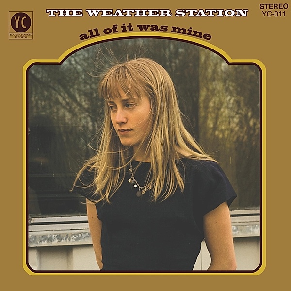 All Of It Was Mine, The Weather Station
