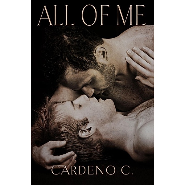All of Me, Cardeno C.