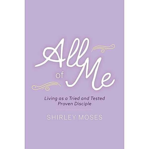 All of Me, Shirley Moses