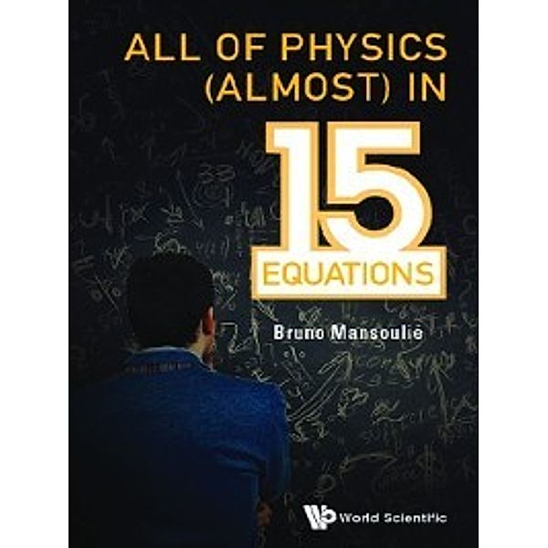 All of Physics (Almost) in 15 Equations, Bruno Mansoulié