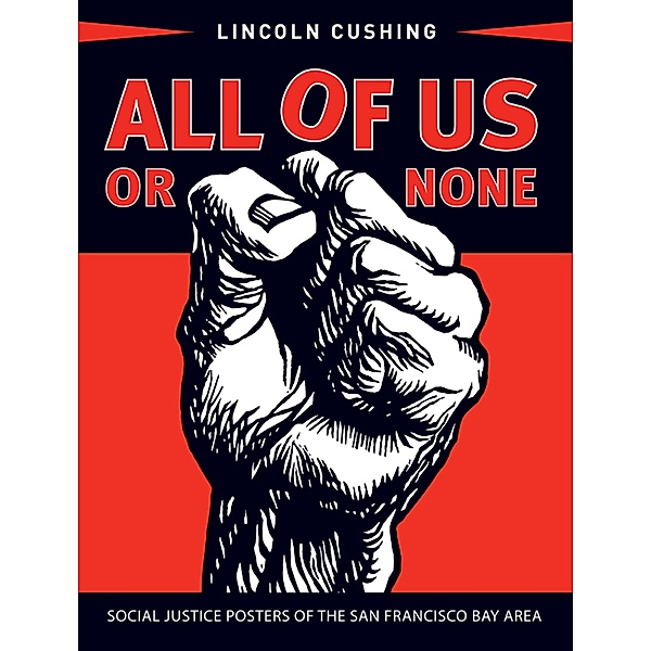 All of Us or None, Lincoln Cushing