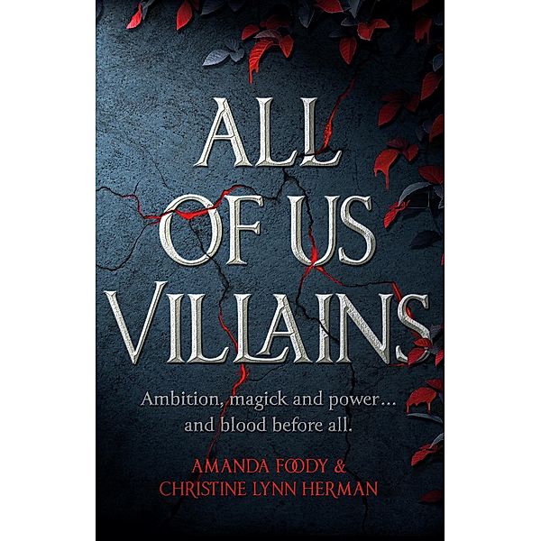 All of Us Villains, Amanda Foody, C. L. . Herman