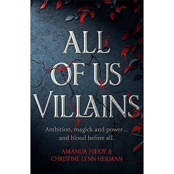 All of Us Villains, Amanda Foody, C. L.. Herman