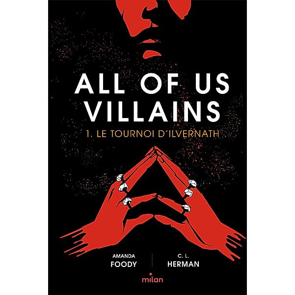 All of us villains, Tome 01 / All of us villains Bd.1, Amanda Foody, Christine Lynn Herman