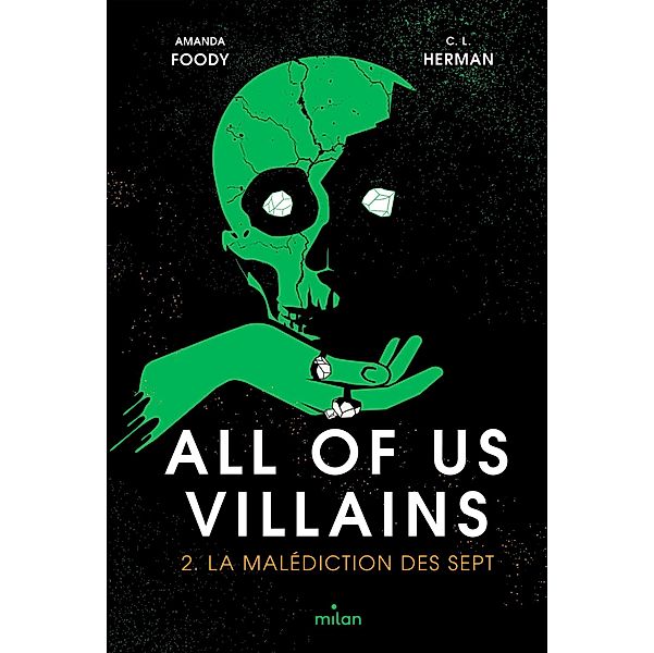 All of us villains, Tome 02 / All of us villains Bd.2, Christine Lynn Herman, Amanda Foody