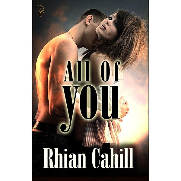 All Of You (Only You) / Only You, Rhian Cahill
